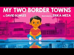 🛻 My Two Border Towns—Kids Book Hispanic Heritage Read Aloud Short Story