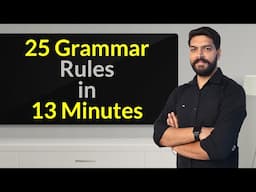 25 Grammar Rules in 13 Minutes for IELTS, TOEFL and DET