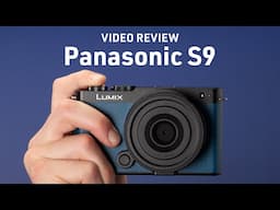 Panasonic S9 Video Review | DPReview