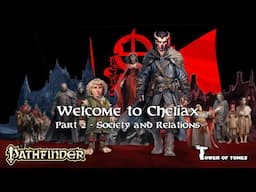 Welcome To Cheliax - Part 2 - Society and Relations