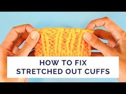 Simple and Reliable Way to Fix Stretched Out Cuffs, Neckbands and Hems