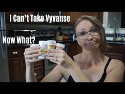 No Longer On Vyvanse | ADHD Medication Journey Restart