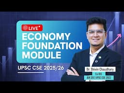 Economy Foundation Module for UPSC CSE 2025/26!