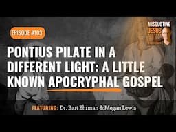 Pontius Pilate in a Different Light: A Little Known Apocryphal Gospel