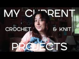 all my current projects & my summer crochet/knitting plans