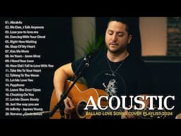 Popular Songs Acoustic Cover - Top Acoustic Songs 2024 Cover - Soft Guitar Cover Love Songs