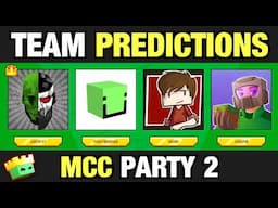 MCC Party 2 Team Predictions