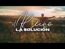 Domingo 27.10.2024 | El Reino: La Solución - Pastor Iván Martínez