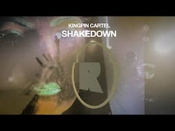 Kingpin Cartel - Shakedown