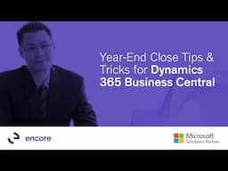 Year-End Close Tips & Tricks for Dynamics 365 Business Central