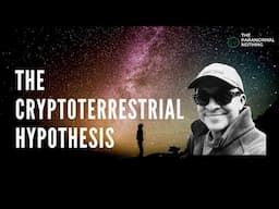 The Cryptoterrestrial Hypothesis