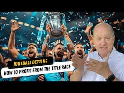 Football betting tips : How to profit from the Premier League title race