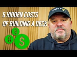 FIVE Hidden Costs of Building Decks