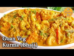 Goan Vegetable Kurma Bhaji | Mixed Vegetable Kurma Recipe | Easy Veg Korma Recipe | Goan Recipes