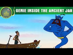 GENIE INSIDE THE ANCIENT JAR | FAIRY TALES ANIMATION IN ENGLISH | ENGLISH FAIRY TALES