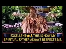 WAW👍👍This Is The Reason Why My Spiritual Father Always Respects Me By Archbishop Idahosa.