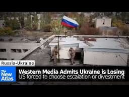 Western Media Admits Ukraine is Losing