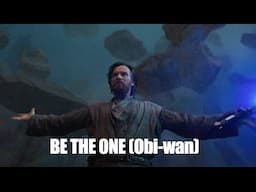 Be The One (Obi-Wan) - Official Music Video