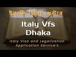 Italy visa center Dhaka Bangladesh//VFS global Italy visa appointment Bangladesh//