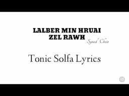 Lalber Min Hruai Zel Rawh | Tonic Solfa Lyrics