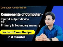 Components of Computer - Input & Output device, CPU, Primary & Secondary memory | hindi