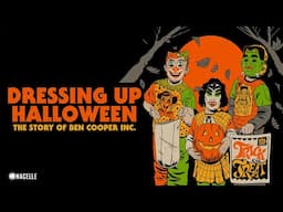 Dressing Up Halloween: The Story of Ben Cooper Inc (Official Trailer)