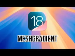 Animated Backgrounds with MeshGradient in iOS 18