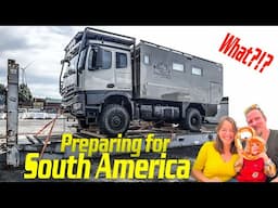 Getting ready for PATAGONIA ► |  STEPS before SHIPPING Expedition Vehicle to a NEW CONTINENT!