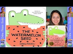 The Watermelon Seed: A Read-Along Book by Greg Pizzoli | Picture Books | Books For Kids Read Aloud