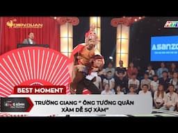 Trường Giang '' Ông tướng quân xàm dễ sợ xàm'' |TCD