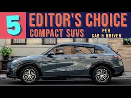 Car & Driver’s Editor's Choice List - 5 Top Compact SUVs