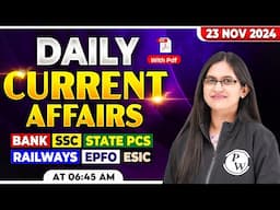 Current Affairs Today | 23 November Current Affairs 2024 | Daily Current Affairs by Sushmita Ma'am