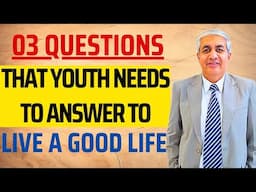 03 Questions That Youth Needs To Know Answer To | The Pillars Of Your Life