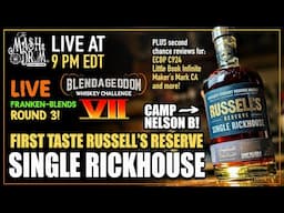 First Taste of Russell's Reserve Single Rickhouse B! PLUS Blendageddon VII WEEK 3!