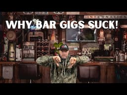 Why Bar Gigs Suck and why I don’t do them anymore Rant!! 👀