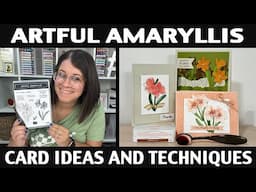 Stamping Jill - Artful Amaryllis Card Ideas & Techniques