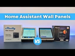 Shelly Wall Display vs Sonoff NS Panel Pro for Home Assistant Dashboards