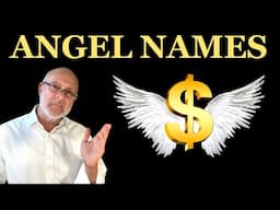 SECRET ANGEL NAMES REVEALED FOR PROTECTION and WEALTH!