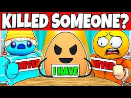 We Play NEVER HAVE I EVER In Roblox....