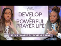 Jackie Hill Perry & Jada Edwards: How To Pray Through Your Waiting Season | Better Together on TBN