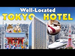 Near Tokyo Station and Ginza / A Recommended Hotel Review / Where to stay in Tokyo, Japan?