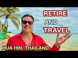 Travel To Hua Hin Thailand!  Expat living overseas retired, low cost living, minimalist