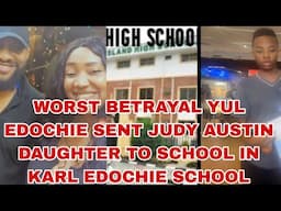 YUL EDOCHIE AND JUDY AUSTIN CAUGHT IN MAY EDOCHIE SON KARL EDOCHIE SCHOOL EVIL AGENDA