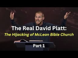 The Real David Platt Documentary, Part 1