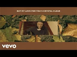 James Bay - Crystal Clear (Official Lyric Video)