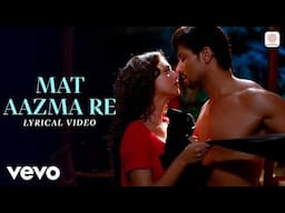 Mat Aazma Re - Lyric Video | Murder 3 | Pritam | KK | Randeep | Aditi Rao