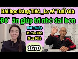 Lo về tuổi già bài học đáng tiếc, đồ ăn bổ giúp trí nhớ tốt, tiền mướn nhà, #1670