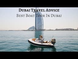 Best Boat Tour In Dubai (2019)