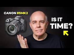 The canon R5 Mk 2 - Is this the camera you need to improve your photography?