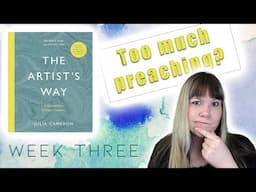 The Artist's Way Author's Hidden Agenda - Week Three